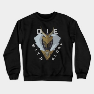 DIE WITH GLORY Crewneck Sweatshirt